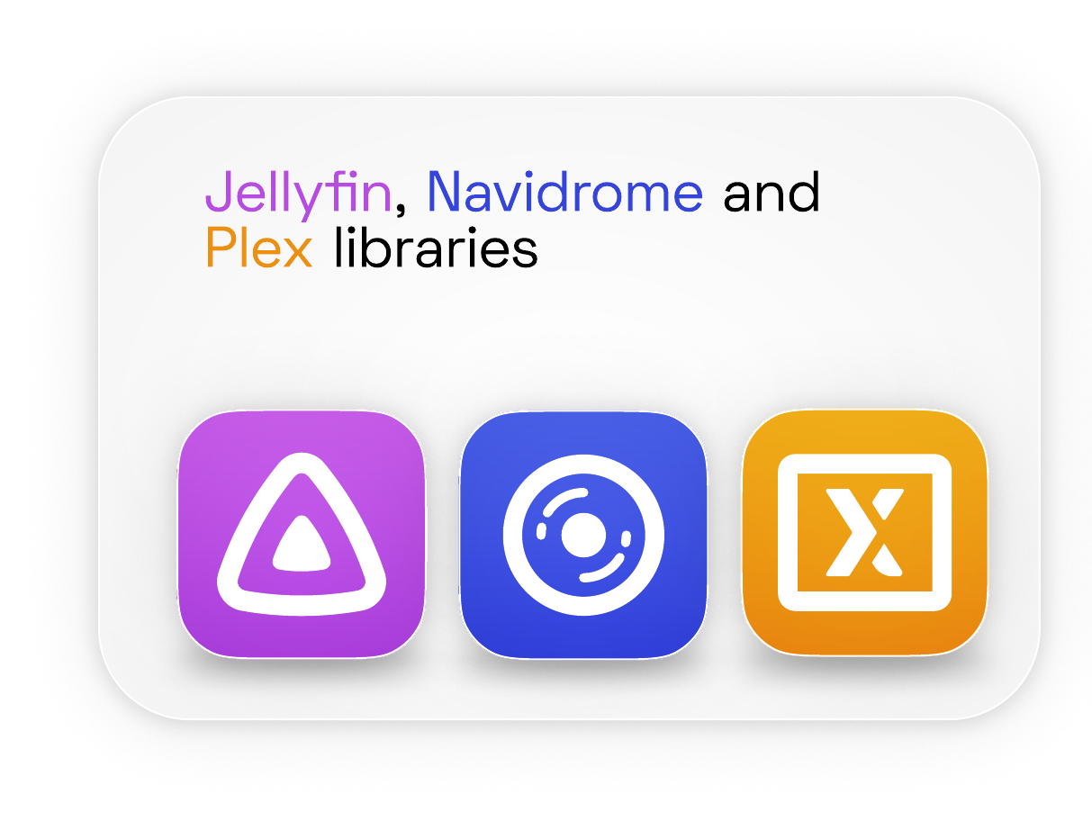 Jellyfin, Navidrome and Plex library support